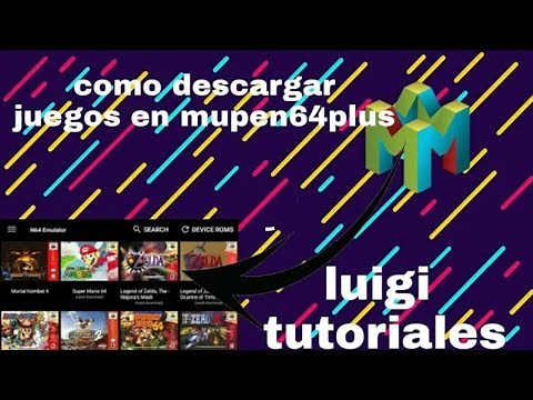 Cómo descargar juegos en mupen64plus (Emulador)