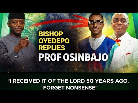 Bishop Oyedepo Replies Prof Osinbajo On The Reality Of Prosperity Gospel #bishopdavidoyedepo