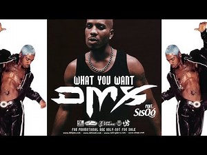DMX - What They Really Want (feat. Sisqo)
