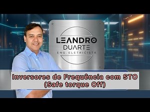 Função STO(Safe Torque Off) em Inversores de Frequência!