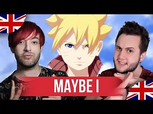 ENDING 13 Boruto | Maybe I by Seven Billion Dots | English Cover by Nordex