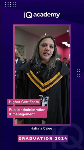 IQ Academy | Higher Certificate Public Administration & Management - Halima Cajee