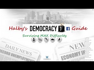 Halby's Democracy 3 Max Difficulty Game Guide