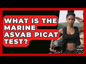 What Is The Marine ASVAB PiCAT Test? - Battle Ready Force