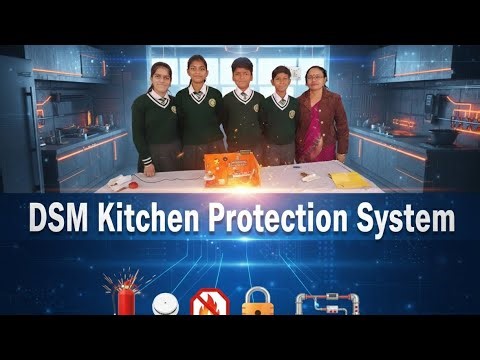 Kitchen Protector || DSM Tech Nove Expo || DSM School for Excellence || Kitchen Safety Device