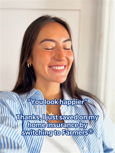 Switching to Farmers® and saving? That’s a reason to smile.