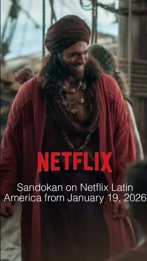SANDOKAN on Netflix Latin America from January 19, 2026 ⛵️⚔️💥🗡️🐅🏴‍☠️ #canyaman #sandokan