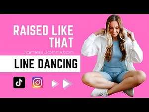 Learn "Raised Like That" in 3 Minutes [James Johnston] Line Dance Tutorial