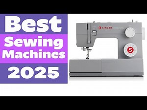 Top 5 Best Sewing Machines 2025 – Ultimate Buyer’s Guide & Reviews!