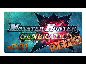 Let's Play Monster Hunter Generations Demo Part 1 Ich bin dann mal ruhig, *maunz*