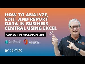 How to Analyze, Edit, and Report Data in Business Central Using Excel