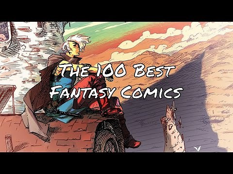 The 100 Best Fantasy Comics