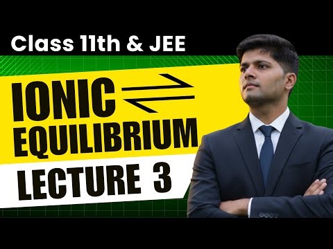 Polyprotic Acids, Salt Hydrolysis & Conjugate Acids-Bases | JEE Chemistry by AIR 1 | Lecture 3