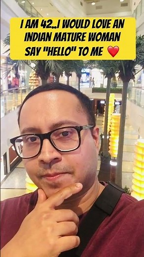 I Would Love to Date an Indian Mature Woman 👩‍🦳💫 Who Can Say Hello to Me 😌❤️