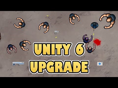 2D Top Down Shooter - Upgrade to Unity 6