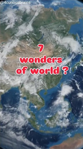 Seven wonders of the world #sevenwonders #wondersoftheworld