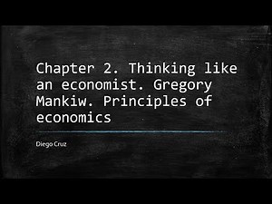 Chapter 2. Thinking Like an Economist. Gregory Mankiw.