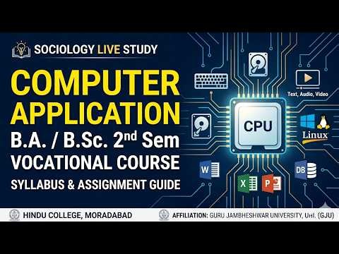 Vocational Course:Computer Application B.A./B.Sc. 2nd Semester Syllabus & Assignment Guide Exam 2026