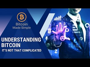 Understanding Bitcoin A Simplified Overview