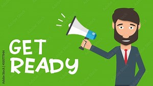 get ready - cartoon bussines man hold megaphone and text animation.4K motion animation.green background