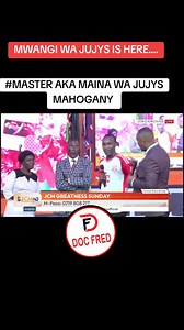 Maina Wa Jujys Mahogany the master | Docfred comedy