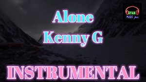 Alone Kenny G part 11 | Ryan Music Jam