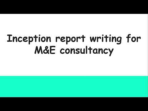 How to write an Inception Report for M&E consultancy