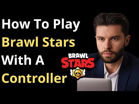 How To Play Brawl Stars With A Controller | How To Play Brawl Stars With A Controller ( In 2024 )
