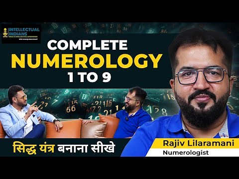 The Magic of Numbers & Names | Complete Guide to Numerology with Rajiv Lilaramani. Best Podcast