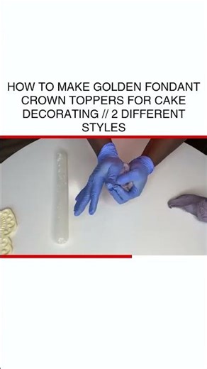 DIY Golden Fondant Crown Toppers for Cakes - Learn 2 Stunning Styles #CakeDecorating #FondantFun