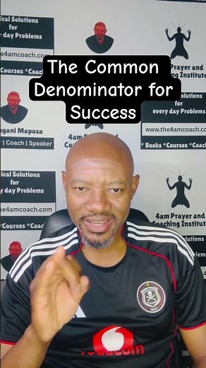 The Common Denominator for Success
