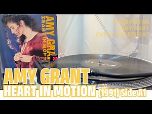 [Vinyl Music 89-1] Amy Grant - Heart In Motion (1991) Side A1
