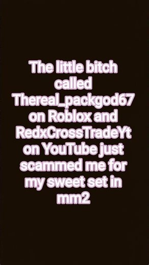 ‪@RedxCrossTradeYt‬ bitch give me my stuff back I have a vid