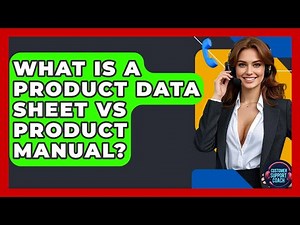 What Is A Product Data Sheet Vs Product Manual? - Customer Support Coach