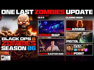 BO6 Zombies Final HUGE Update! Super Easter egg, Classic Mode, DLC 5 (Black Ops 6 Zombies Season 6)