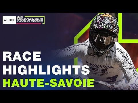RACE HIGHLIGHTS | Elite Men | Les Gets, Haute-Savoie | UCI Downhill World Cup