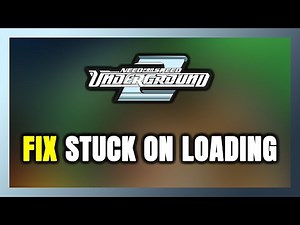 How to FIX Need for Speed: Underground 2 Stuck on Loading Screen / Not Loading