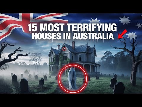 15 Most Haunted Houses In Australia You Should Never Visit Alone | Terrifying Ghost Encounters