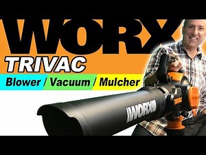 NEW WORX TRIVAC - Blower/Vacuum/Mulcher | Best Review 2019 🍁🍁