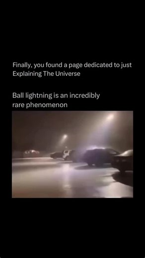 I am Rich on Instagram: "Ooo BRO 😲 Ball lightning is a rare and mysterious phenomenon where a glowing, spherical ball of light appears during or after a thunderstorm. These luminous orbs can range in size from a few centimeters to several meters across and often float, drift, or move unpredictably through the air. Reports describe them lasting from a few seconds to over a minute before fading away, exploding, or silently disappearing. Scientists have proposed many theories about what causes bal