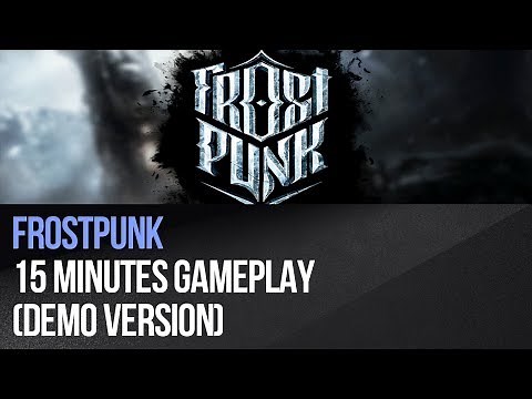 Frostpunk - 15 minutes gameplay (demo)