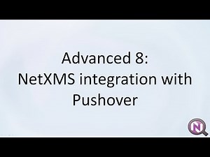 Advanced 8: NetXMS integration with Pushover