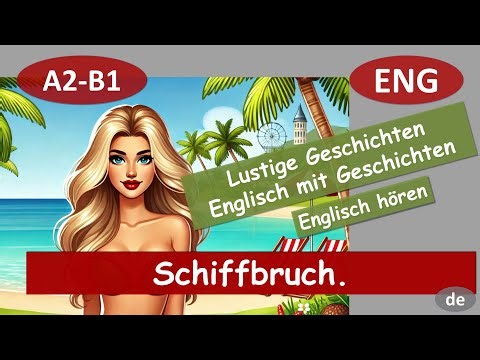 Schiffbruch. Englisch mit lustigen Geschichten. Fur Anfanger (A2). Englisch horen