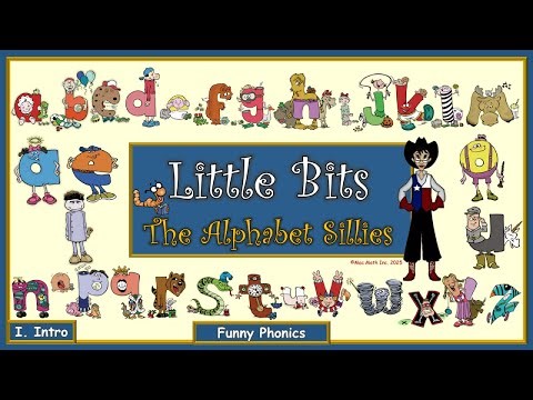 LITTLE BITS I. INTRODUCTION TO THE "ALPHABET SILLIES"