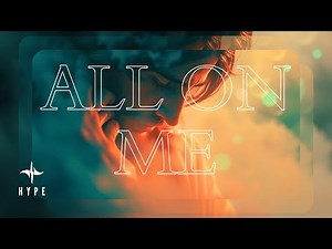 All On Me | H Y P Ξ (Official Lyric Video)