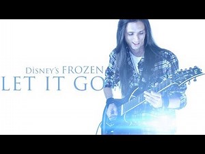 ★ Let It Go - Disney's Frozen - Rock Version [Guitar]