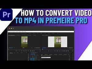 How To Convert Video To MP4 In Premiere Pro - Quick & Easy