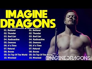 IMAGINE DRAGONS ~ Greatest Hits Full Album 2025 ✨ Imagine Dragons Playlist Best Songs 2025 #poprock
