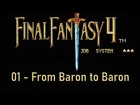 Final Fantasy 4 Job System 01 - From Baron to Baron - FFIV Hack SNES