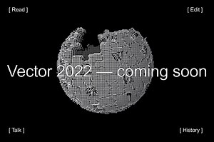 Our improved desktop Wikipedia experience is almost here. Get the latest updates.